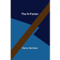 The K-Factor - Paperback