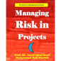 Managing Risk in Projects - Paperback