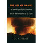 The Use of Daniel in Jewish Apocalyptic Literature and in the Revelation of St. John - Paperback