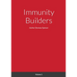 Immunity Builders - Paperback