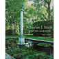 Charles J. Stick and His Gardens - Hardcover
