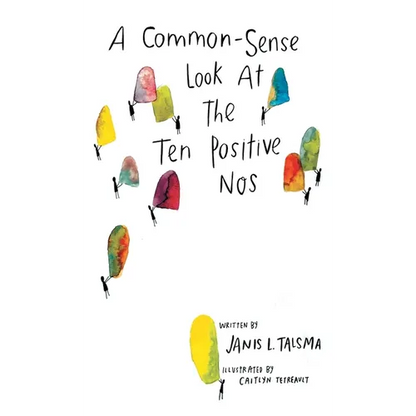 A Common-Sense Look at the Ten Positive Nos - Hardcover