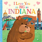 I Love You as Big as Indiana - Board Book