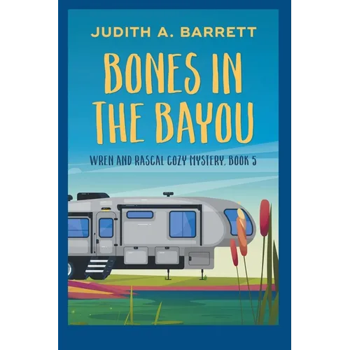 Bones in the Bayou - Paperback