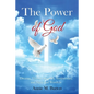 The Power of God: Dreams, Visions, Miracles, Testimonies, Signs and Wonders - Paperback