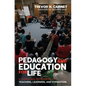Pedagogy and Education for Life: A Christian Reframing of Teaching, Learning, and Formation - Hardcover