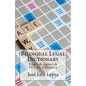 Bilingual Legal Dictionary: English-Spanish Legal Glossary - Paperback