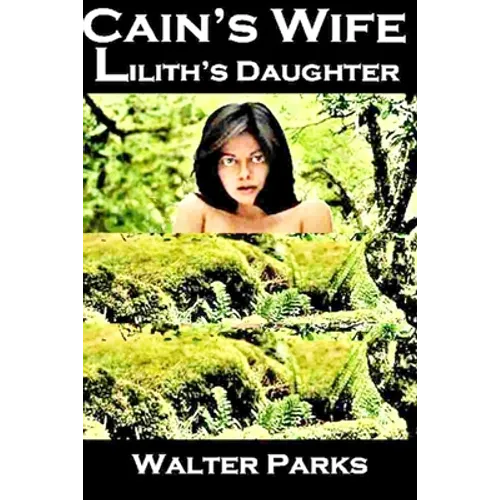 Cain's Wife, Lilith's Daughter - Paperback