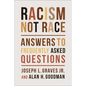 Racism, Not Race: Answers to Frequently Asked Questions - Hardcover