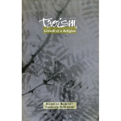 Taoism: Growth of a Religion - Paperback