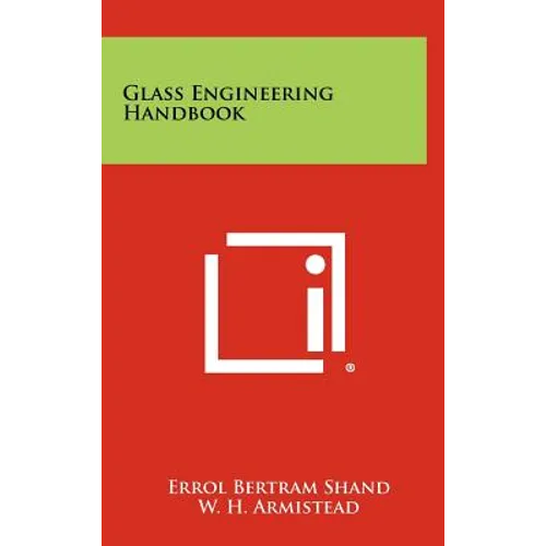 Glass Engineering Handbook - Hardcover