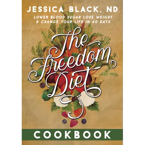 The Freedom Diet Cookbook - Paperback
