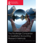 The Routledge Companion to Qualitative Accounting Research Methods - Paperback