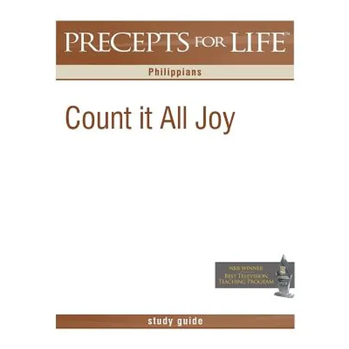 Precepts for Life Study Guide: Count It All Joy (Philippians) - Paperback