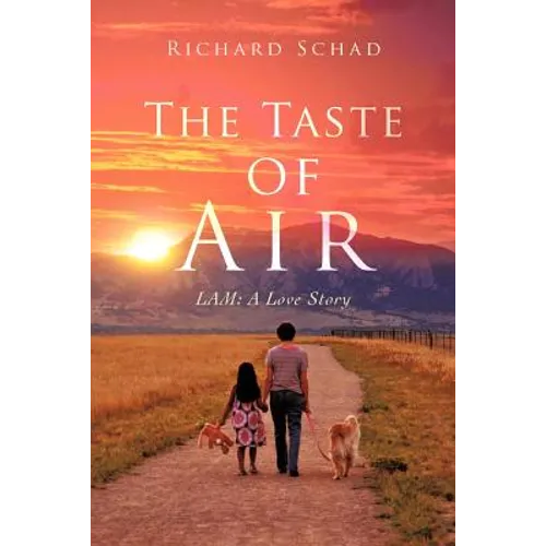 The Taste of Air: Lam: A Love Story - Paperback