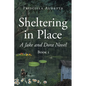 Sheltering in Place: A Jake and Dora Novel - Paperback