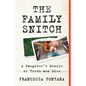 The Family Snitch: A Daughter's Memoir of Truth and Lies - Paperback