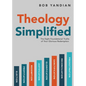 Theology Simplified: The 8 Foundational Truths of Your Glorious Redemption - Paperback