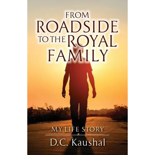From Roadside to the Royal Family: My Life Story - Paperback