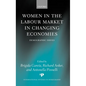 Women in the Labour Market in Changing Economies: Demographic Issues - Hardcover