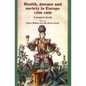 Health, Disease and Society in Europe, 1500-1800: A Source Book - Paperback