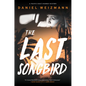 The Last Songbird - Paperback
