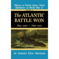The Atlantic Battle Won: Volume 10 May 1943 - May 1945 - Hardcover