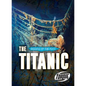 The Titanic - Library Binding