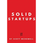 Solid Startups: 101 Solid Business Ideas - Paperback