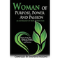 Woman of Purpose, Power and Passion: An Anthology of Hope & Direction - Paperback