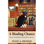 A Binding Chance - Hardcover