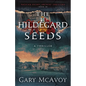 The Hildegard Seeds - Paperback