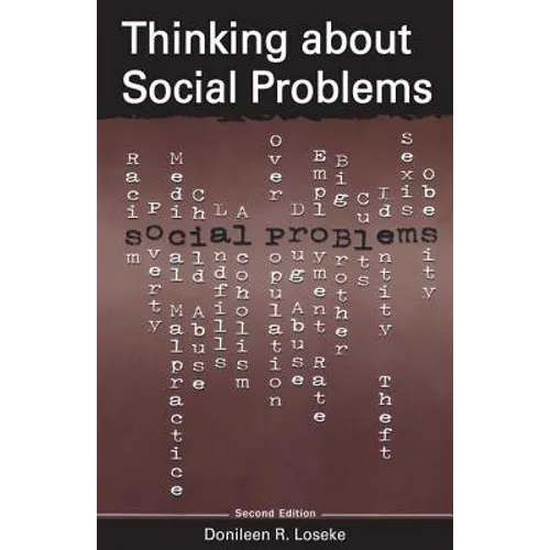 Thinking about Social Problems: An Introduction to Constructionist Perspectives - Paperback