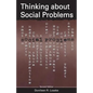 Thinking about Social Problems: An Introduction to Constructionist Perspectives - Paperback