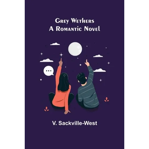 Grey Wethers: A Romantic Novel - Paperback