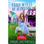 Fairy Wives of Windsor: A Paranormal Cozy Mystery - Paperback