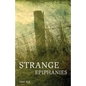 Strange Epiphanies - Paperback