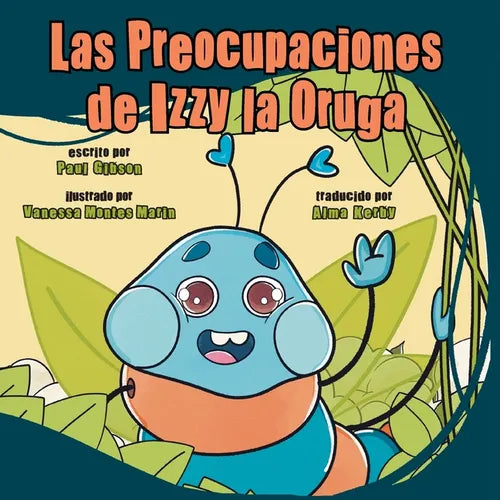 Las Preocupaciones de Izzy la Oruga - Paperback