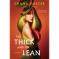 The Thick and the Lean - Hardcover