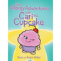 The Allergy Adventures with Cari the Cupcake - Hardcover