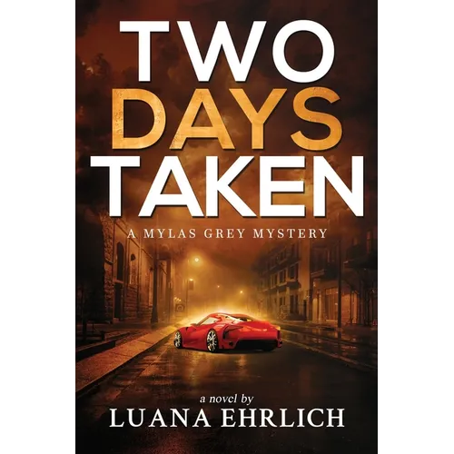Two Days Taken: A Mylas Grey Mystery - Paperback