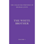 The White Brother: An Occult Autobiography - Hardcover
