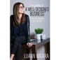 The Making of A Well - Designed Business: Turn Inspiration into Action - Paperback