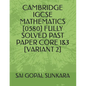 Cambridge IGCSE Mathematics [0580] Fully Solved Past Paper Core 1&3 [Variant 2] - Paperback