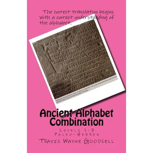 Ancient Alphabet Combination: Levels 1-7 Paleo-Hebrew - Paperback