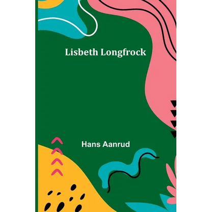 Lisbeth Longfrock - Paperback