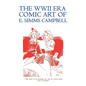 The WWII Era Comic Art of E. Simms Campbell: Cuties in Arms & More Cuties in Arms - Paperback