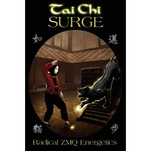Tai Chi SURGE: Radical ZMQ Energetics - Paperback
