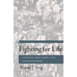 Fighting for Life: Contest, Sexuality, and Consciousness - Paperback