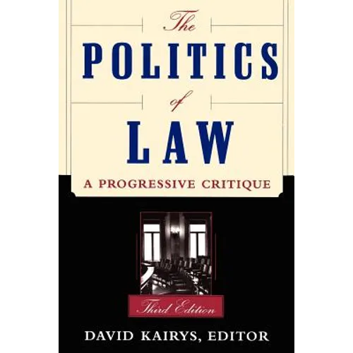 The Politics of Law: A Progressive Critique, Third Edition - Paperback